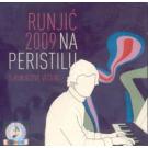 RUNJIC 2009 NA PERISTILU - 5. Runjiceve veceri, 2010 (CD) RUNJIC 2009 NA PERISTILU - 5. Runjiceve veceri, 2010 (CD)